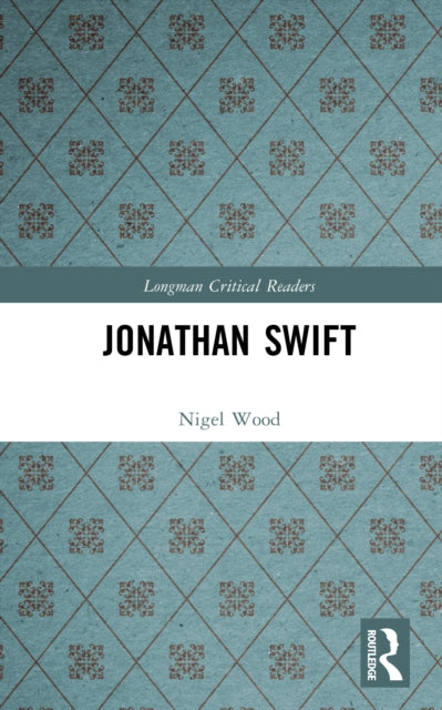 Book cover of: Jonathan Swift. By: Nigel Wood