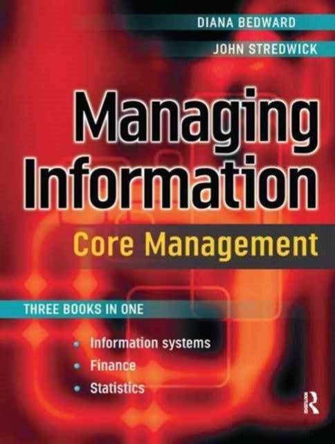 Book cover of: Managing Information: Core Management. By: Diana Bedward