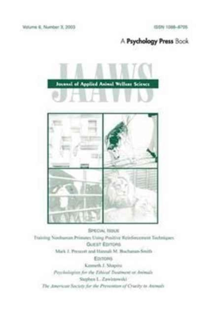 Book cover of: Training Nonhuman Primates Using Positive Reinforcement Techniques. By: Mark J. Prescott