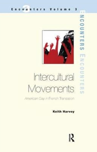 Book cover of: Intercultural Movements. By: Keith Harvey