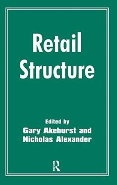 Book cover of: Retail Structure. By: Gary Akehurst