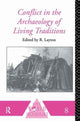 Book cover of: Conflict in the Archaeology of Living Traditions. By: R. Layton