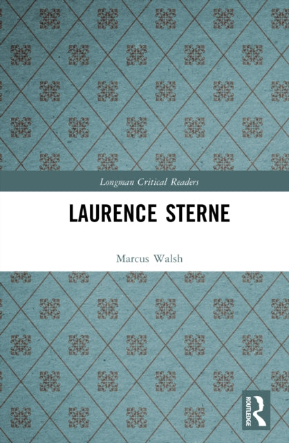 Book cover of: Laurence Sterne. By: Marcus Walsh