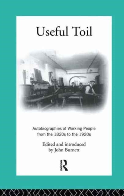 Book cover of: Useful Toil. By: Proffessor John Burnett