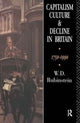 Book cover of: Capitalism, Culture and Decline in Britain. By: W. D. Rubinstein