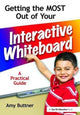Book cover of: Getting the Most Out of Your Interactive Whiteboard. By: Amy Buttner