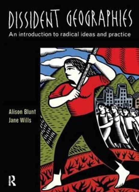 Book cover of: Dissident Geographies. By: Alison Blunt