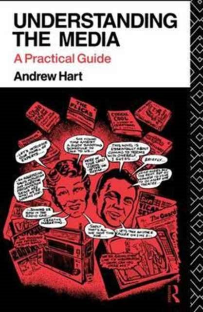 Book cover of: Understanding the Media. By: Andrew Hart