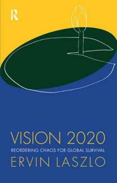 Book cover of: Vision 2020. By: Ervin Laszlo