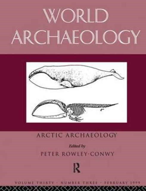 Book cover of: Arctic Archaeology. By: Peter Rowley-Conwy