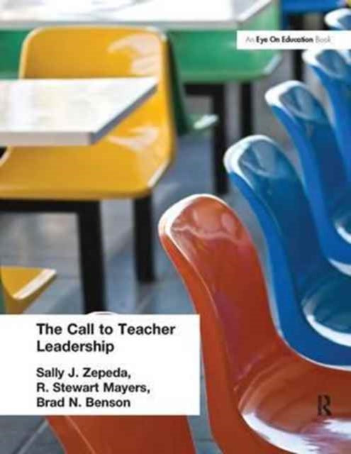 Book cover of: Call to Teacher Leadership. By: Sally J. Zepeda