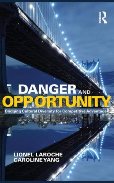 Book cover of: Danger and Opportunity. By: Lionel Laroche