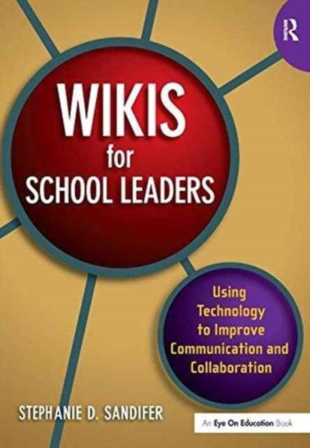 Book cover of: Wikis for School Leaders. By: Stephanie Sandifer