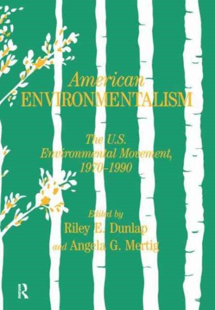 Book cover of: American Environmentalism. By: Riley E. Dunlap