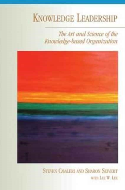 Book cover of: Knowledge Leadership. By: Steven A. Cavaleri