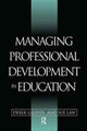 Book cover of: Managing Professional Development in Education. By: Glover, Derek (Research Associate, Department of Education, University of Keele), Derek (Research Associate