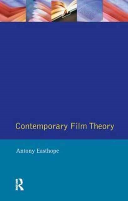 Book cover of: Contemporary Film Theory. By: Antony Easthope