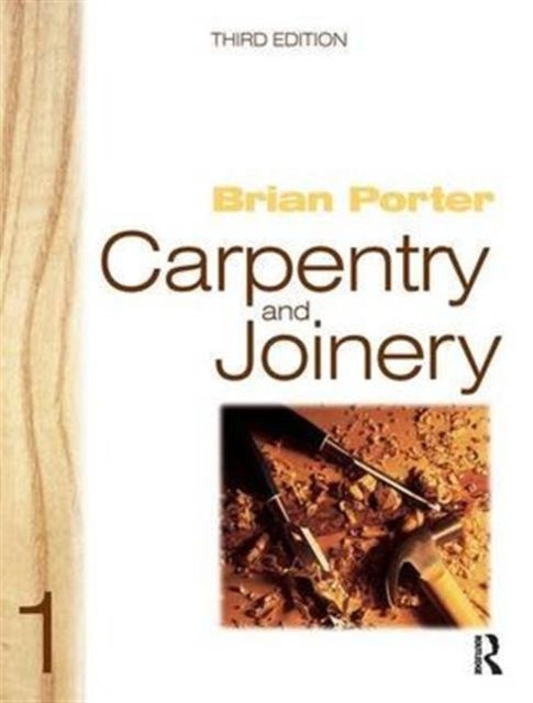 Book cover of: Carpentry and Joinery 1. By: Porter, Brian