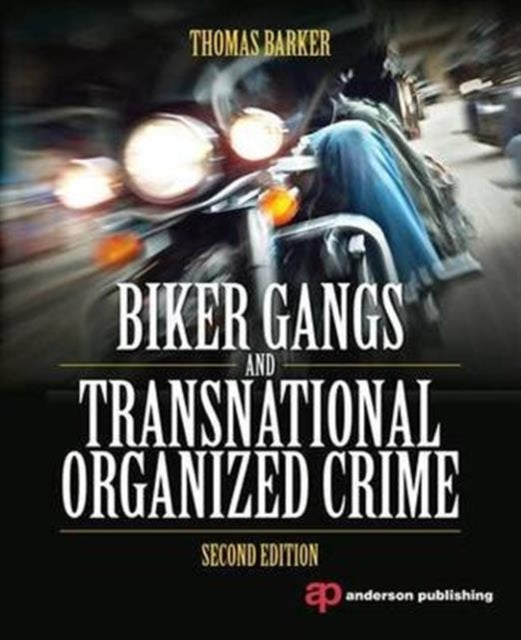 Book cover of: Biker Gangs and Transnational Organized Crime. By: Thomas Barker