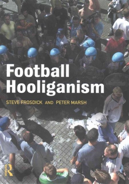 Book cover of: Football Hooliganism