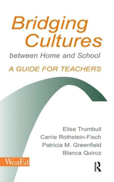 Book cover of: Bridging Cultures Between Home and School. By: Elise Trumbull
