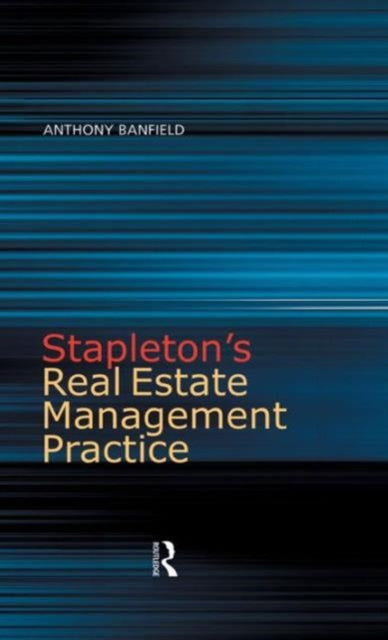 Book cover of: Stapleton's Real Estate Management Practice. By: Anthony Banfield