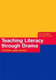 Book cover of: Teaching Literacy through Drama. By: Baldwin, Patrice