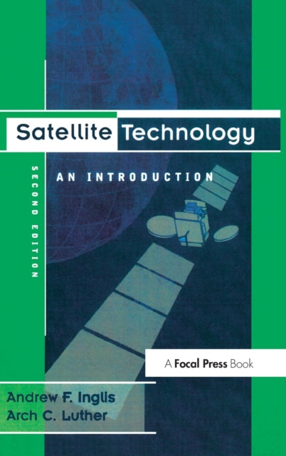 Book cover of: Satellite Technology. By: Andrew F. Inglis