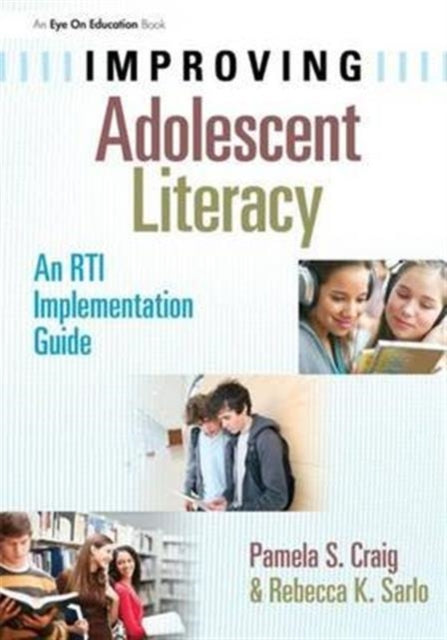 Book cover of: Improving Adolescent Literacy. By: Pamela Craig