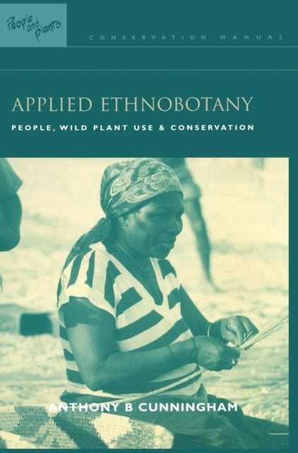 Book cover of: Applied Ethnobotany. By: Anthony B. Cunningham
