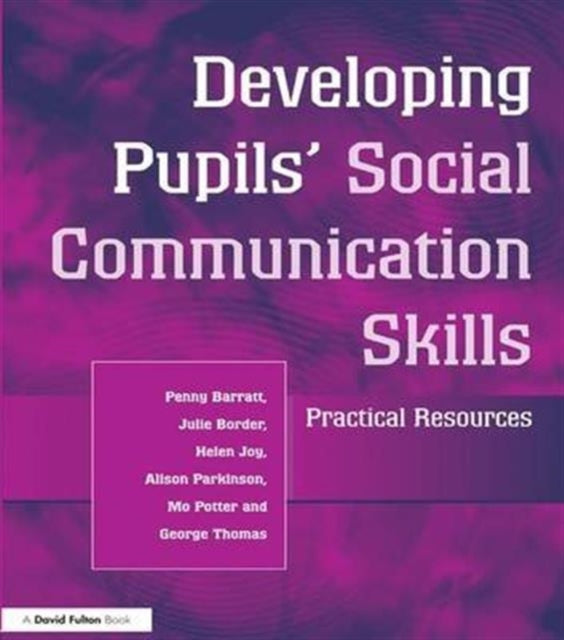 Book cover of: Developing Pupils Social Communication Skills