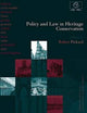 Book cover of: Policy and Law in Heritage Conservation. By: Robert Pickard