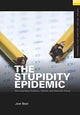 Book cover of: Stupidity Epidemic. By: Joel Best