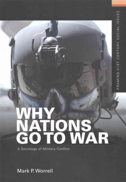 Book cover of: Why Nations Go to War. By: Mark P. Worrell