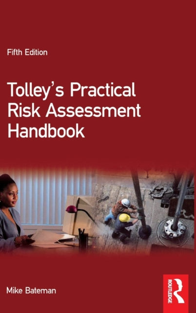 Book cover of: Tolley's Practical Risk Assessment Handbook. By: Mike Bateman