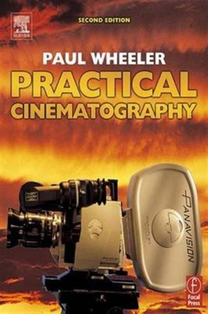 Book cover of: Practical Cinematography. By: Paul Wheeler