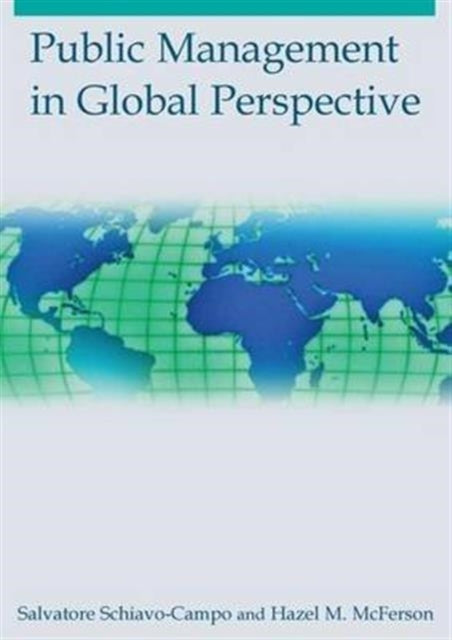 Book cover of: Public Management in Global Perspective. By: Salvatore Schiavo-Campo