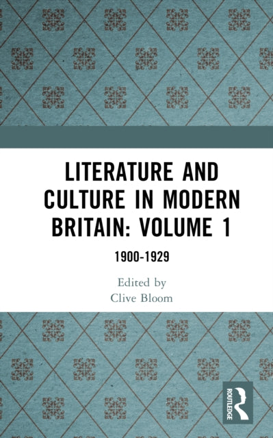 Book cover of: Literature and Culture in Modern Britain. By: Clive Bloom