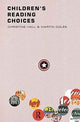 Book cover of: Children's Reading Choices. By: Martin Coles