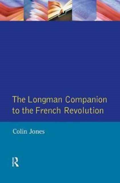 Book cover of: Longman Companion to the French Revolution. By: Colin Jones
