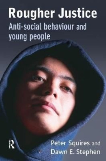 Book cover of: Rougher Justice. By: Peter Squires