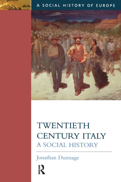 Book cover of: Twentieth Century Italy. By: Jonathan Dunnage