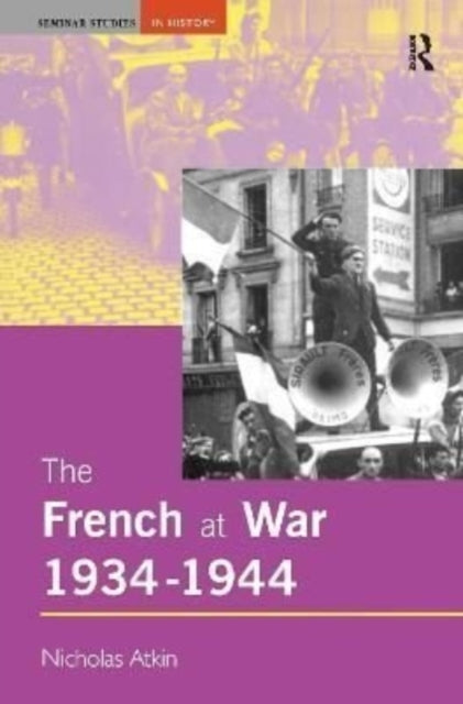 Book cover of: French at War, 1934-1944. By: Nicholas Atkin
