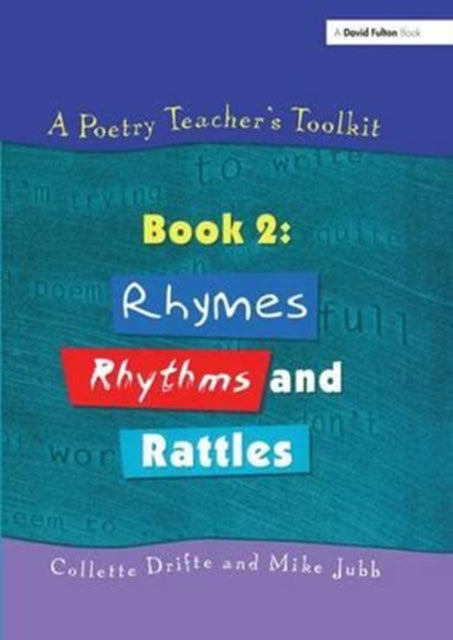 Book cover of: Poetry Teacher's Toolkit. By: Collette Drifte