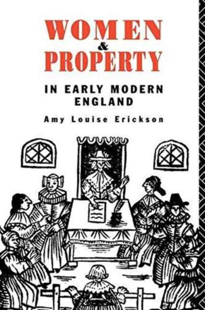Book cover of: Women and Property. By: Amy Louise Erickson