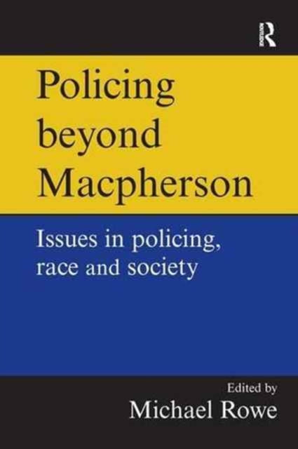 Book cover of: Policing beyond Macpherson. By: Mike Rowe