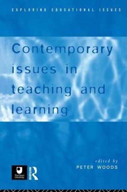 Book cover of: Contemporary Issues in Teaching and Learning. By: Peter Woods