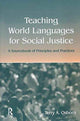 Book cover of: Teaching World Languages for Social Justice. By: Terry A. Osborn