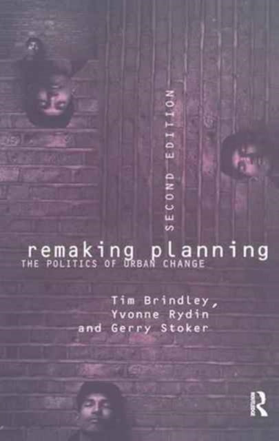 Book cover of: Remaking Planning. By: Tim Brindley