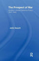 Book cover of: Prospect of War. By: John Gooch
